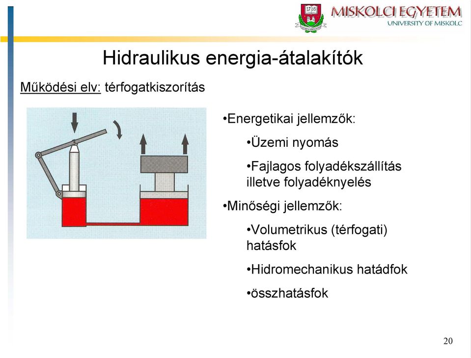 Fajlagos folyadékszállítás illetve folyadéknyelés Minőségi