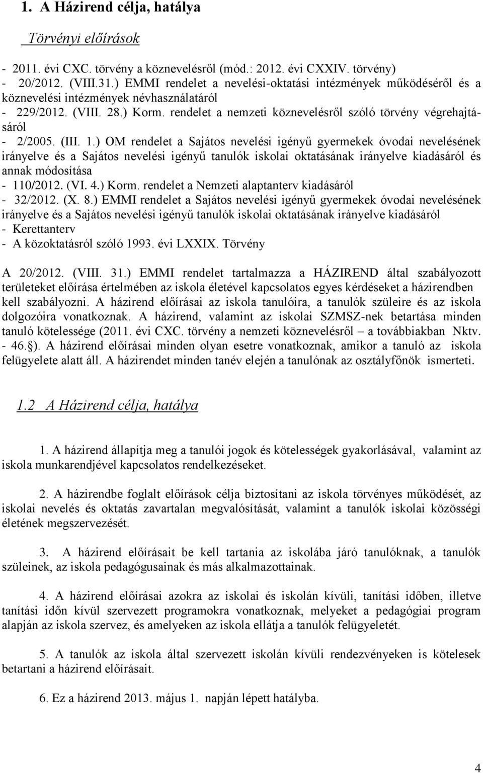 rendelet a nemzeti köznevelésről szóló törvény végrehajtásáról - 2/2005. (III. 1.