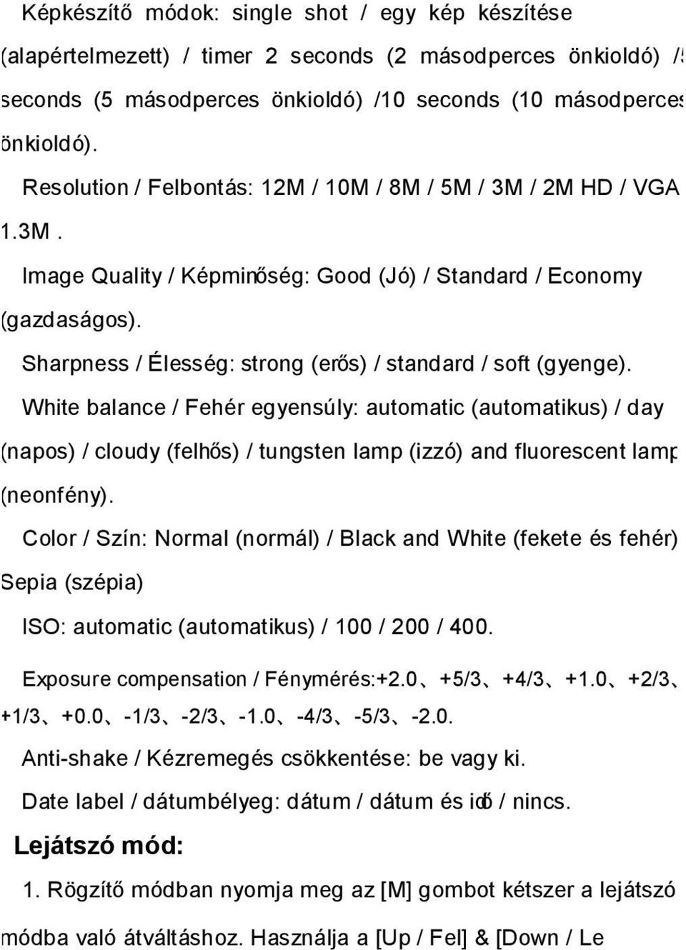 Sharpness / Élesség: strong (erős) / standard / soft (gyenge).