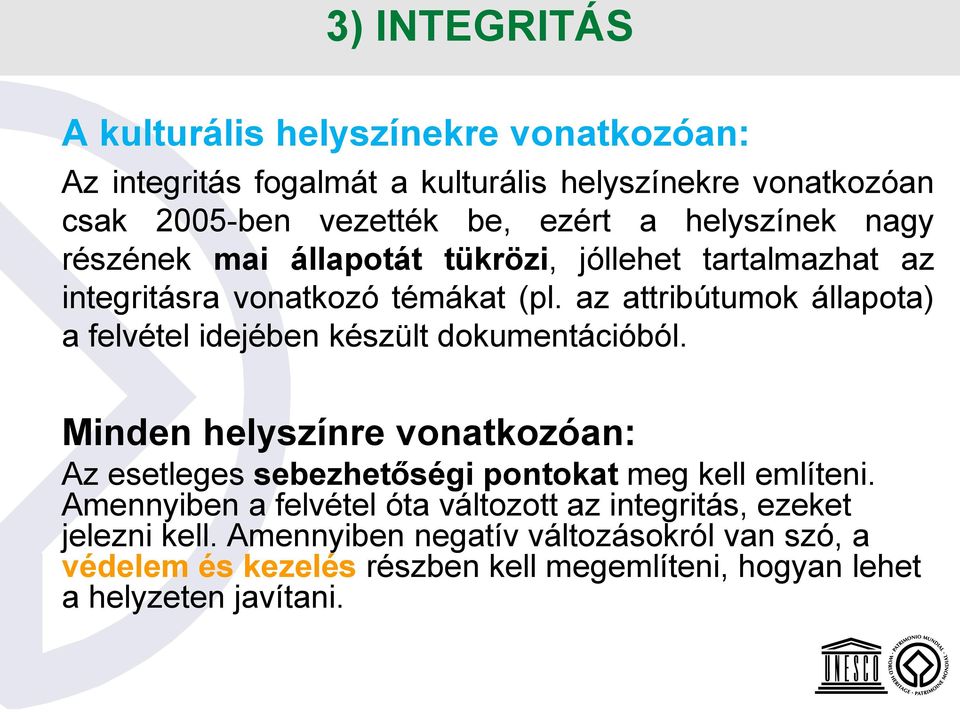 az attribútumok állapota) a felvétel idejében készült dokumentációból.