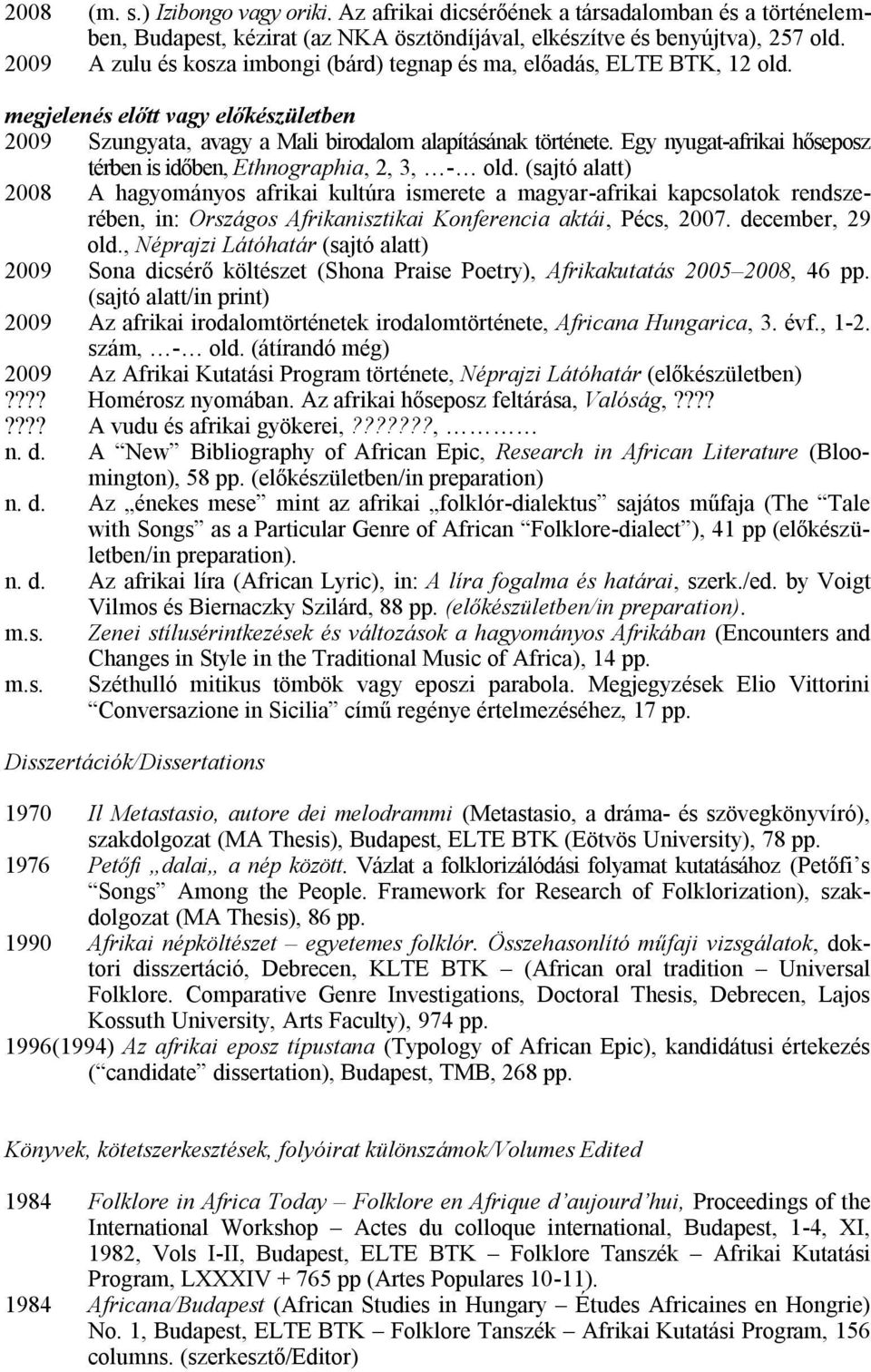 Egy nyugat-afrikai hőseposz térben is időben, Ethnographia, 2, 3, - old.