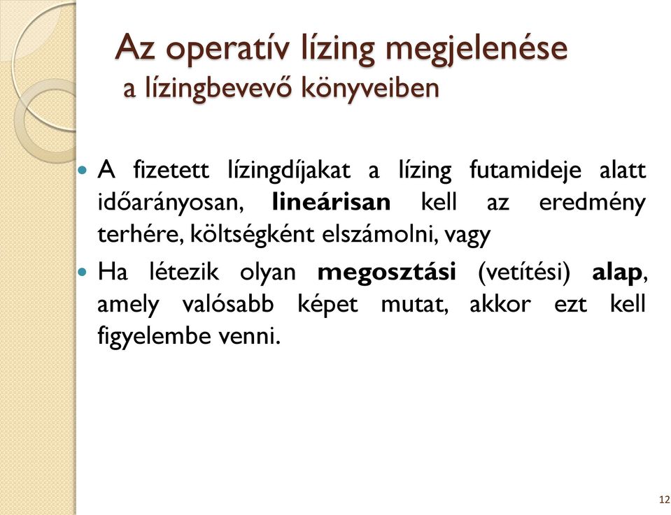 eredmény terhére, költségként elszámolni, vagy Ha létezik olyan