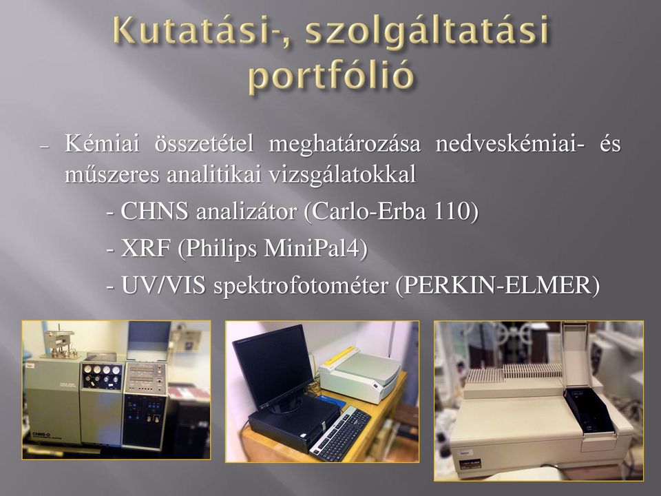 analizátor (Carlo-Erba 110) - XRF (Philips