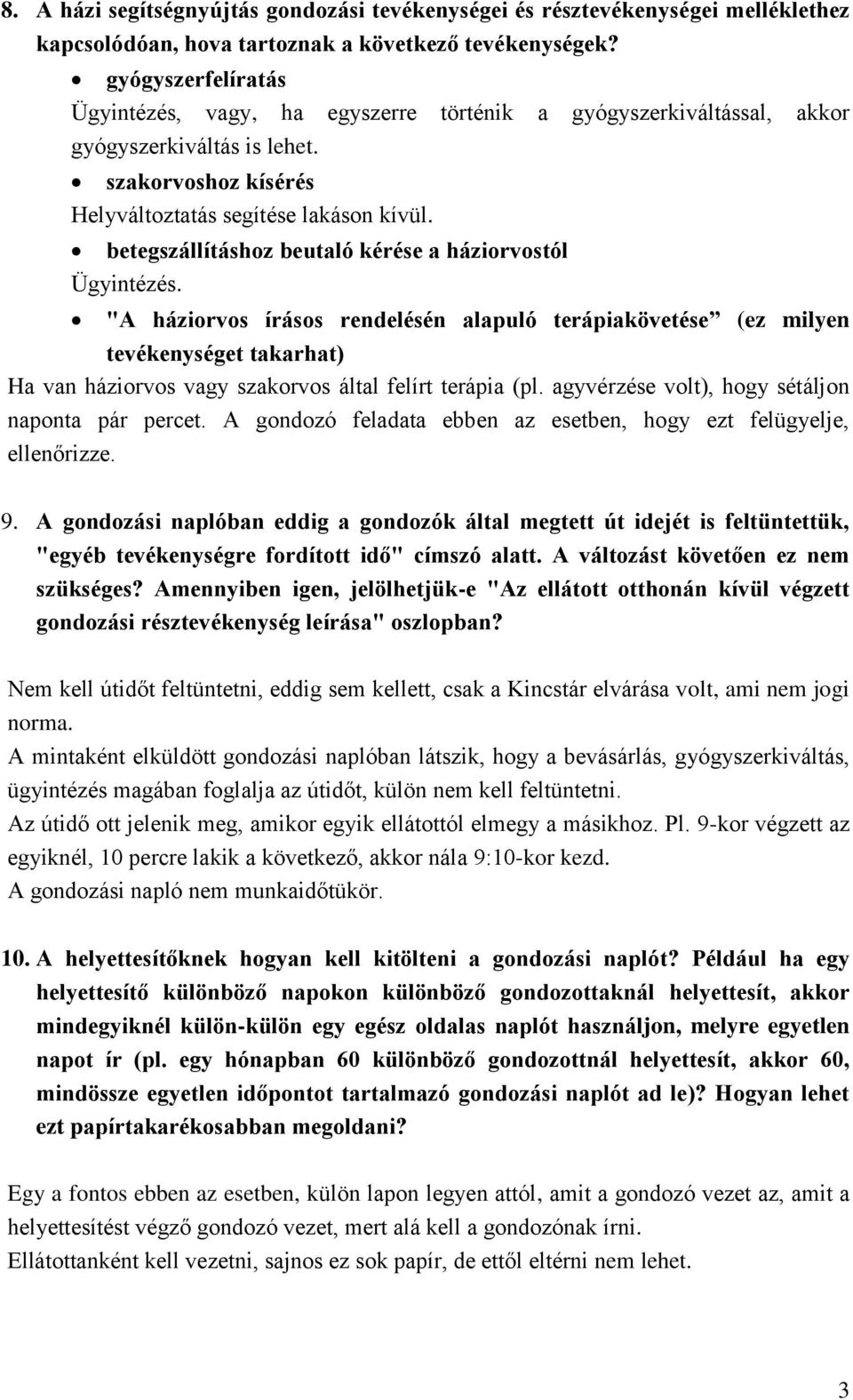 betegszállításhoz beutaló kérése a háziorvostól Ügyintézés.