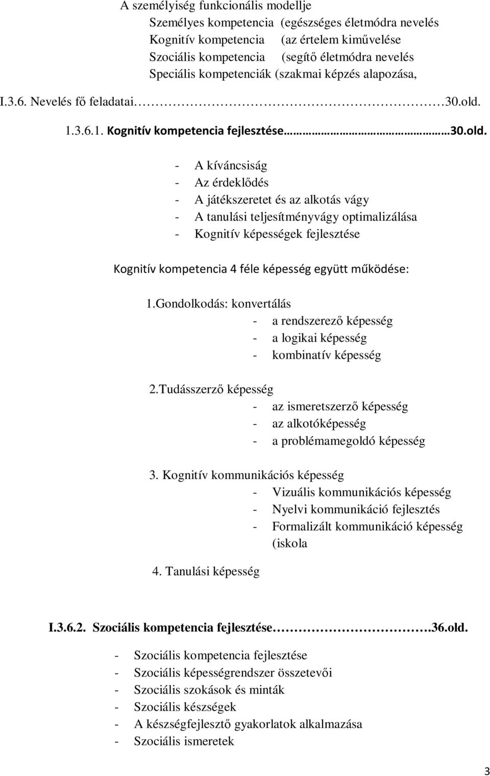 1.3.6.1. Kognitív kompetencia fejlesztése 30.old.