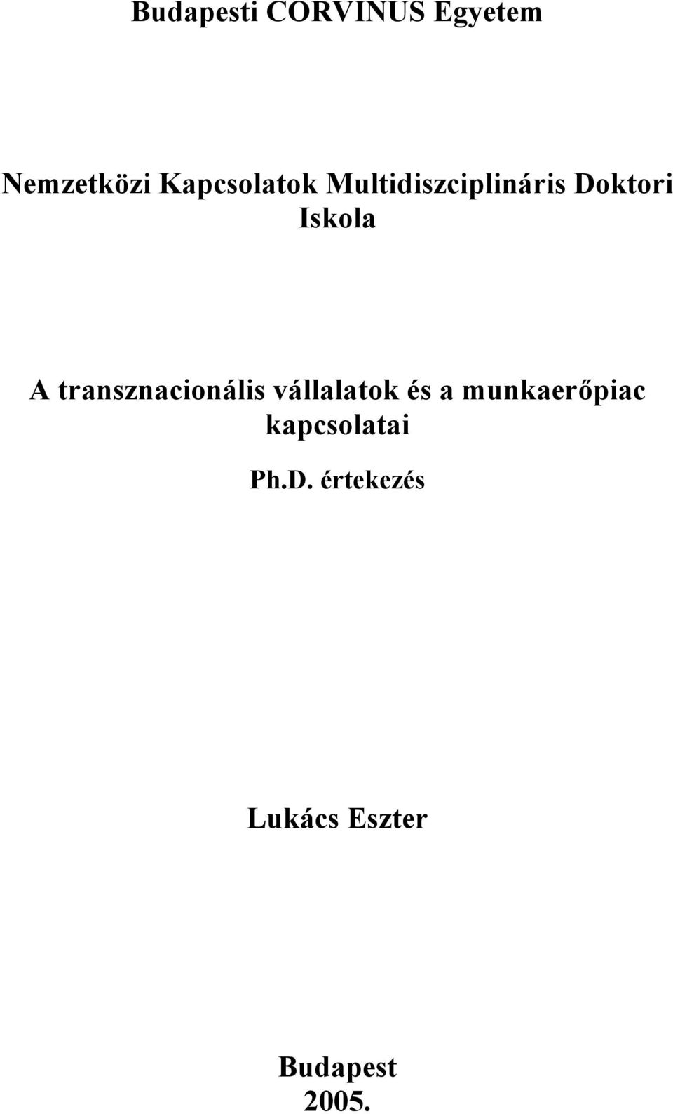 A transznacionális vállalatok és a munkaerőpiac