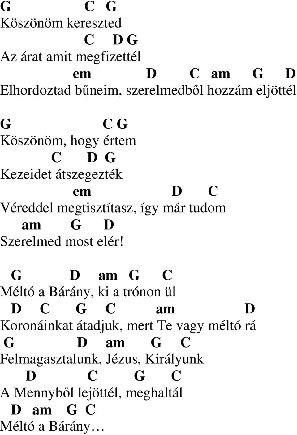 am Szerelmed most elér!