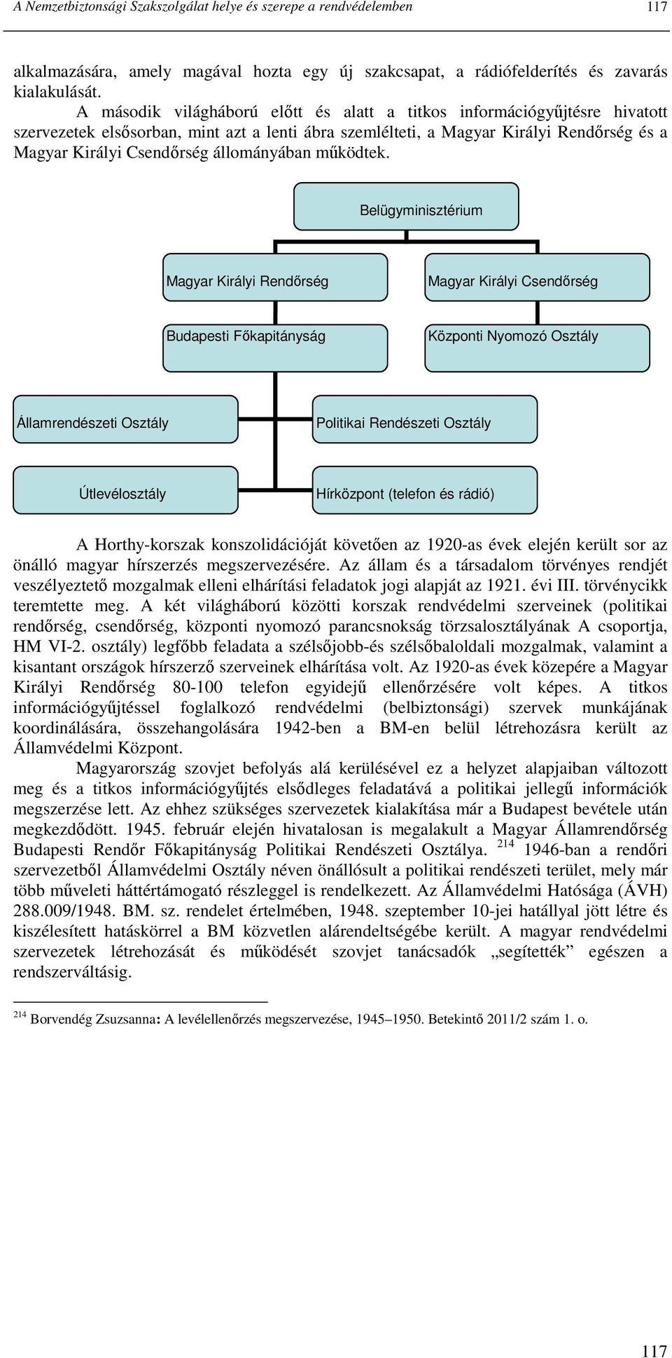 állományában mőködtek.