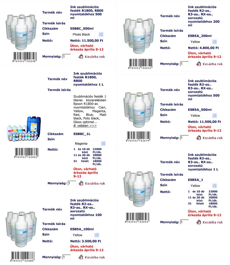 800,00 Ft 9-12 Szín Ink szublimációs festék R1800, R800 nyomtatókhoz 1 L Szublimációs festék 1 literes kiszerelésben Epson R1800-as nyomtatókhoz Cian, Yellow, Magenta, Red, Blue, Matt black, Foto