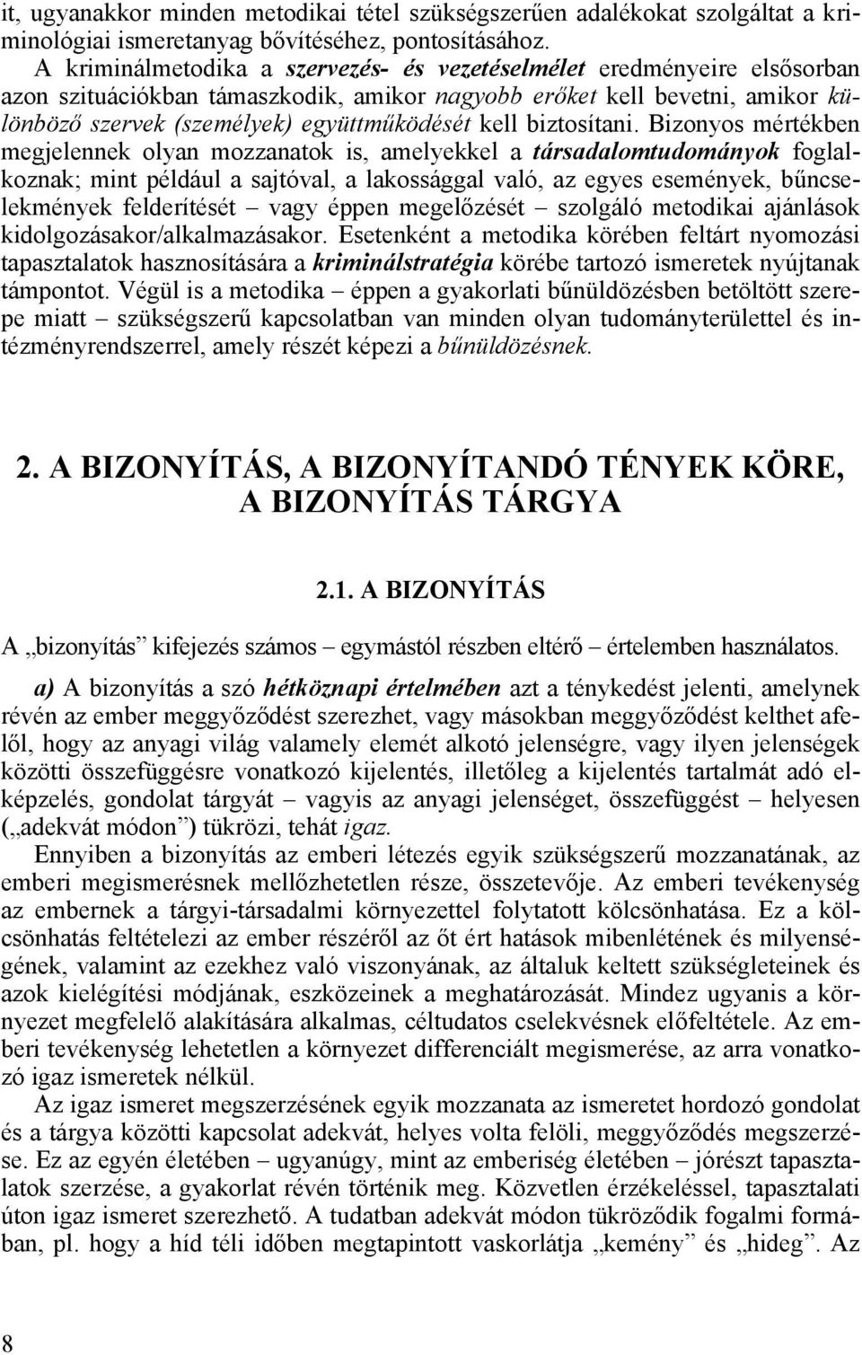 biztosítani.