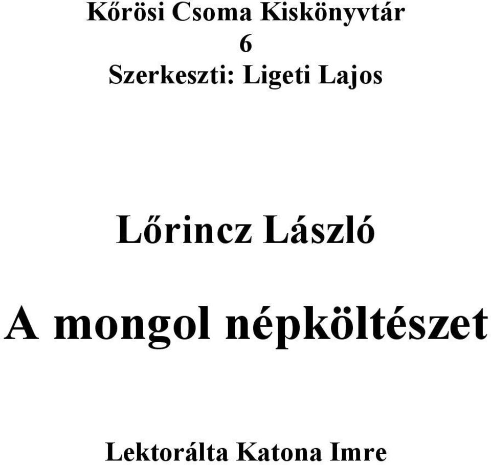 Lőrincz László A mongol