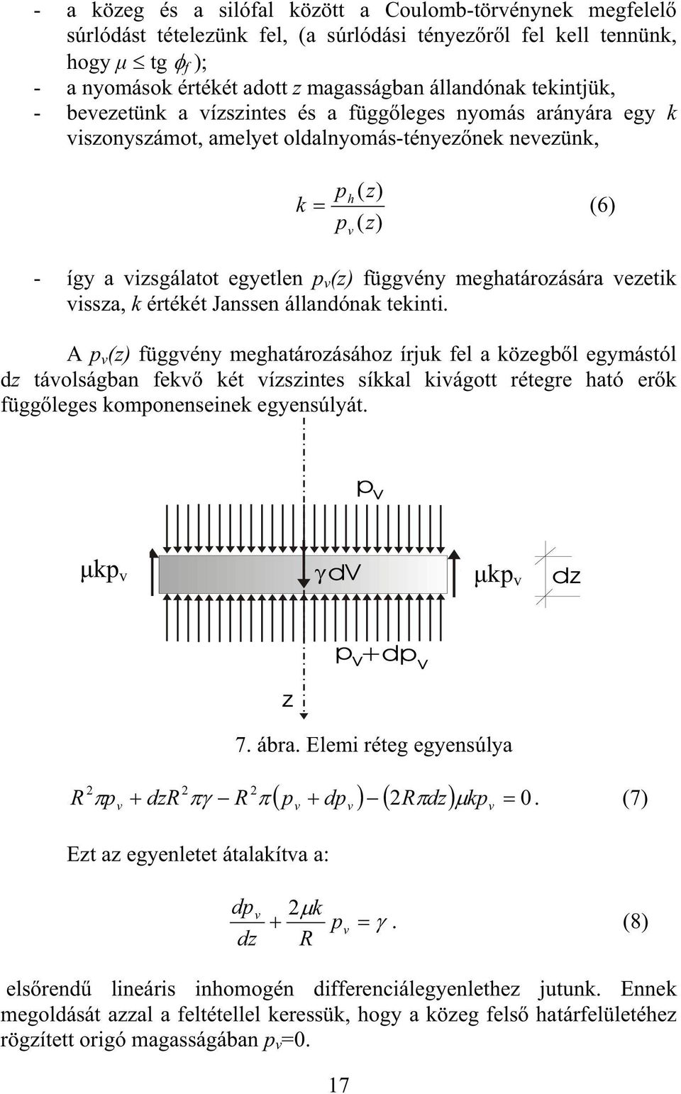 meghatározására vezetik vissza, k értékét Janssen állandónak tekinti.