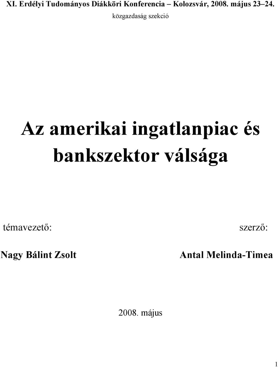 közgazdaság szekció Az amerikai ingatlanpiac és