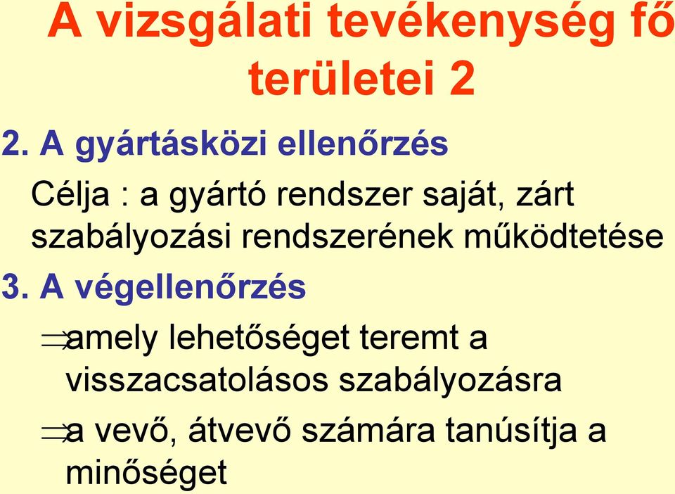 szabályozási rendszerének működtetése 3.