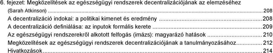 ..208 A decentralizáció definiálása: az inputok formális kerete.