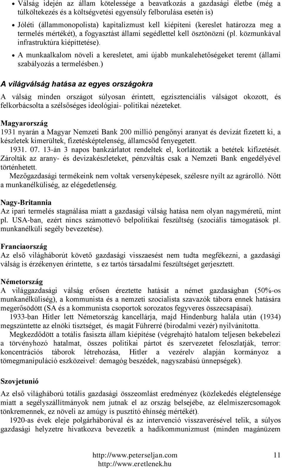 A munkaalkalom növeli a keresletet, ami újabb munkalehetőségeket teremt (állami szabályozás a termelésben.