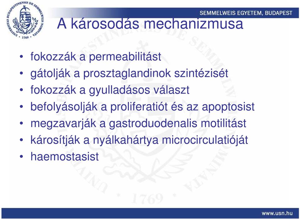 befolyásolják a proliferatiót és az apoptosist megzavarják a