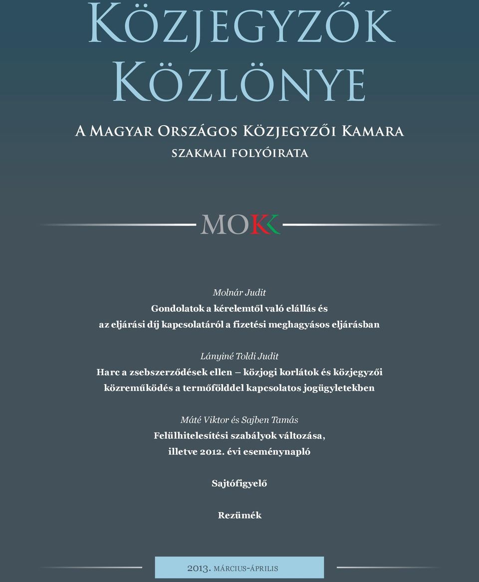 közjegyzői közreműködés a termőfölddel kapcsolatos jogügyletekben Máté Viktor és Sajben Tamás