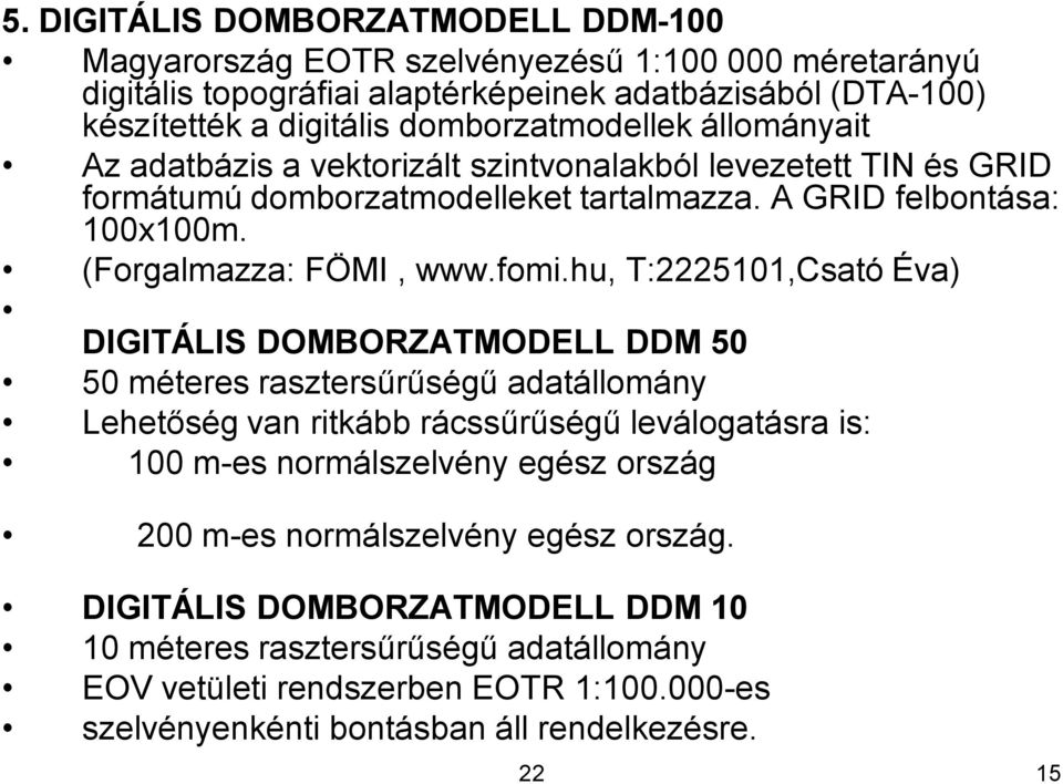 (Forgalmazza: FÖMI, www.fomi.