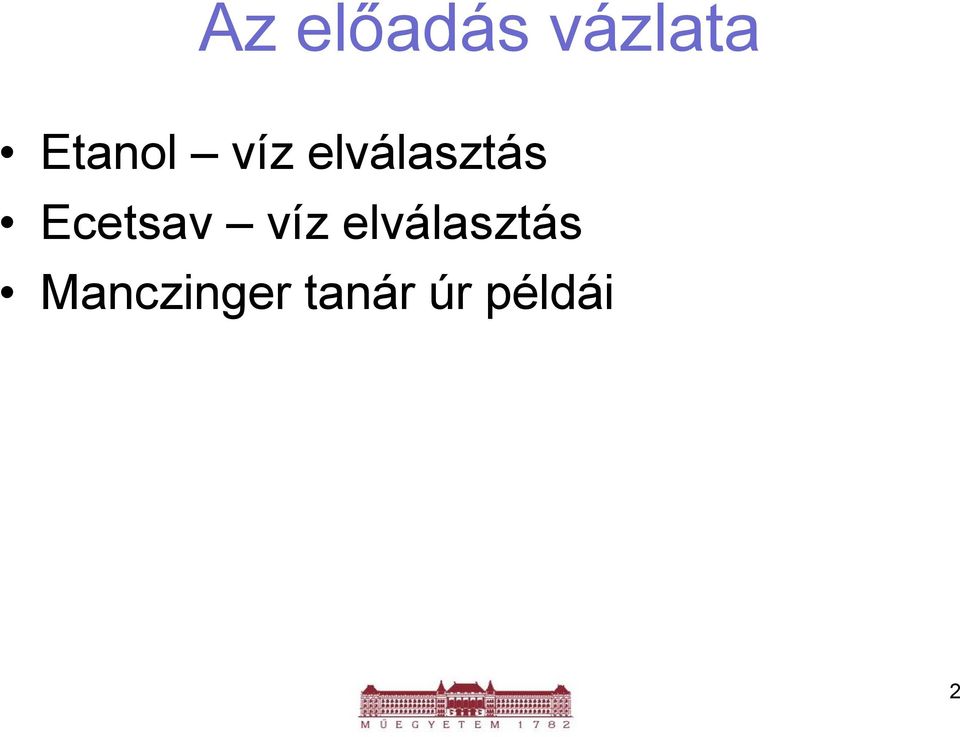 Ecetsav víz elválasztás