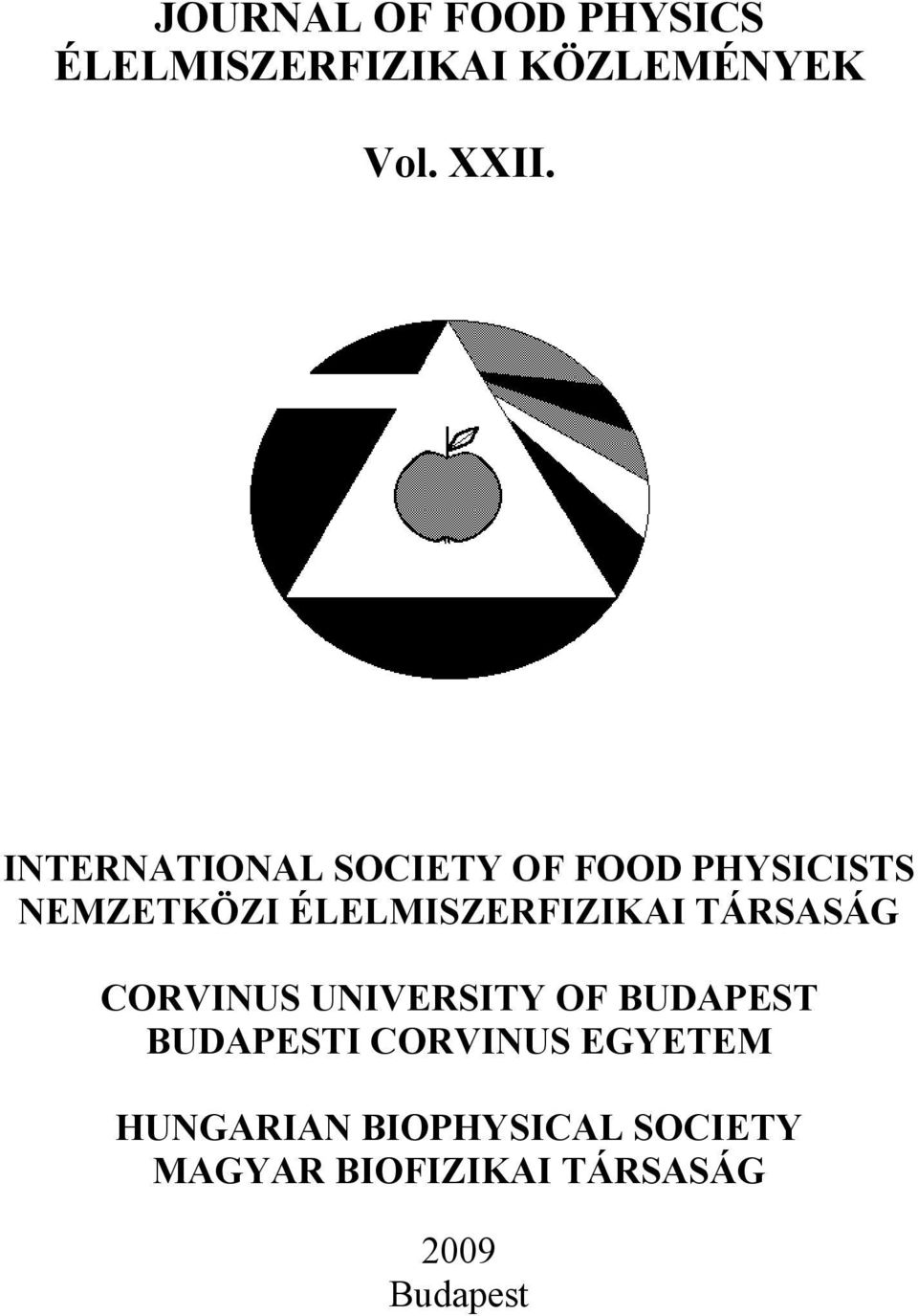 ÉLELMISZERFIZIKAI TÁRSASÁG CORVINUS UNIVERSITY OF BUDAPEST BUDAPESTI