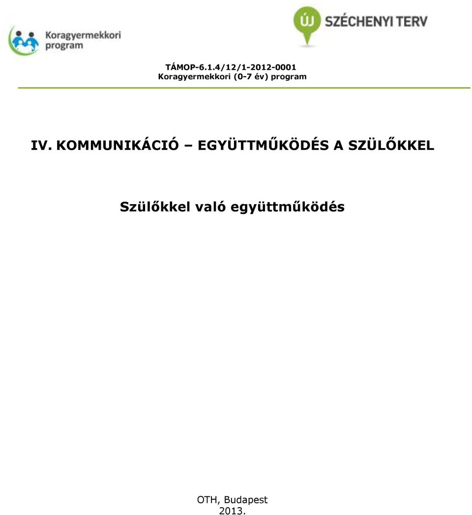 év) program IV.