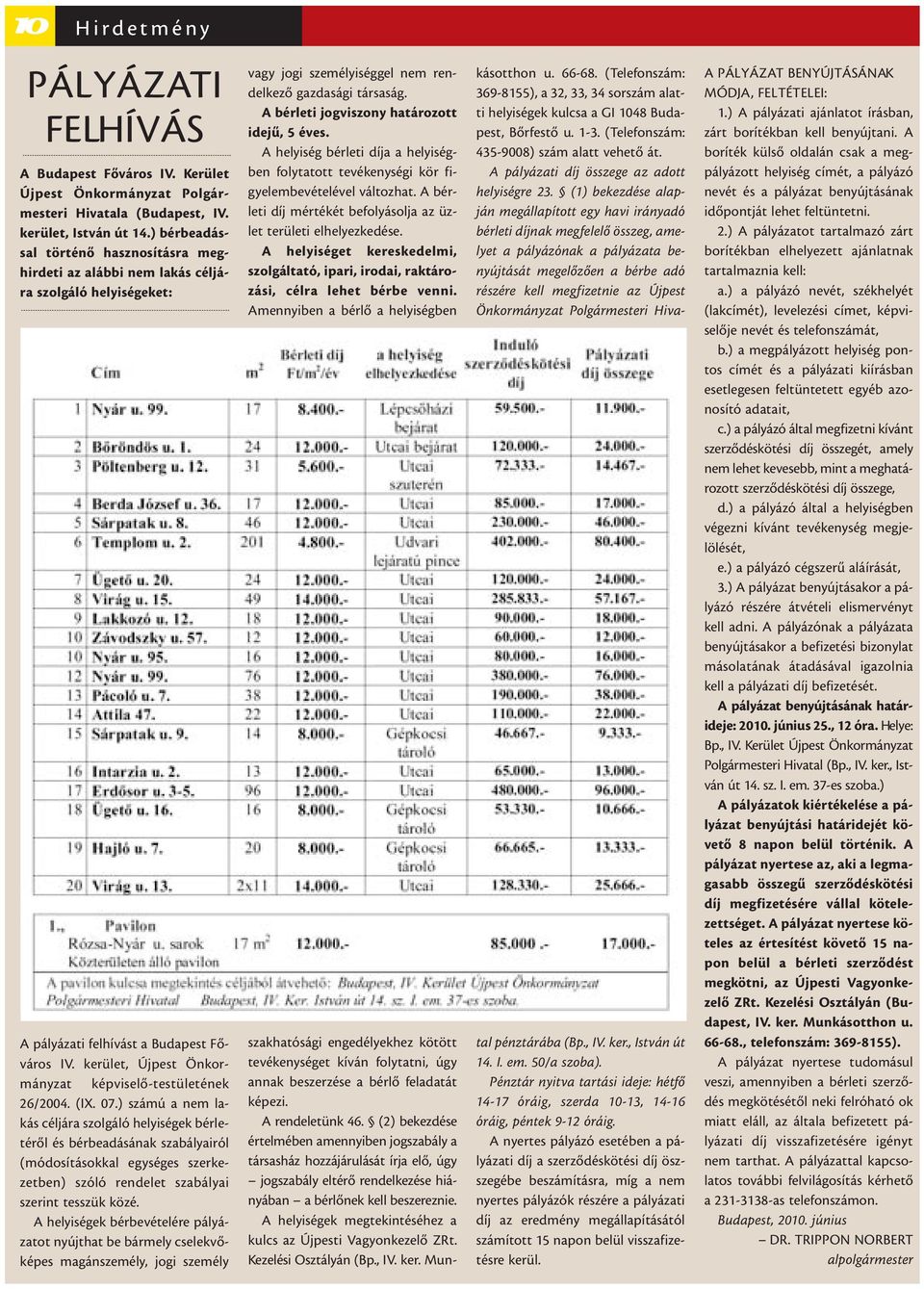 kerület, Újpest Önkormányzat képviselõ-testületének 26/2004. (IX. 07.