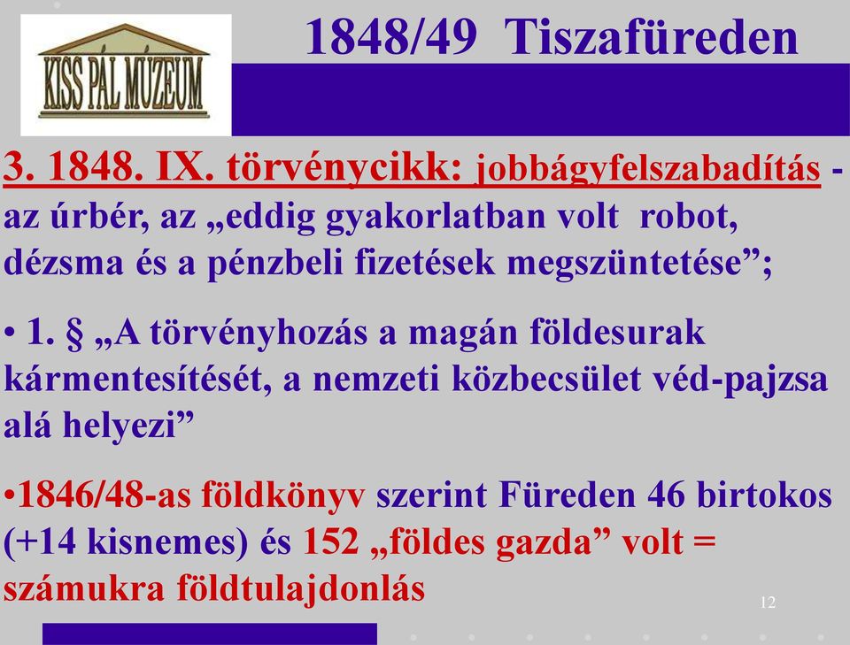 a pénzbeli fizetések megszüntetése ; 1.