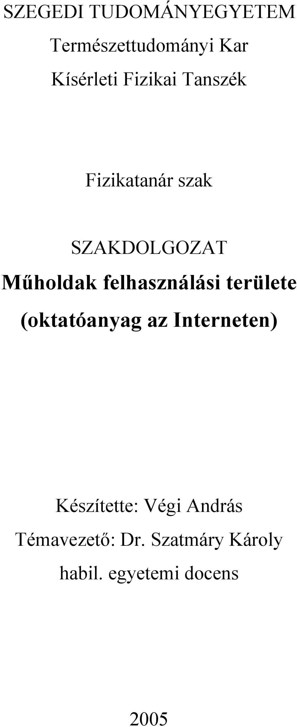 felhasználási területe (oktatóanyag az Interneten)