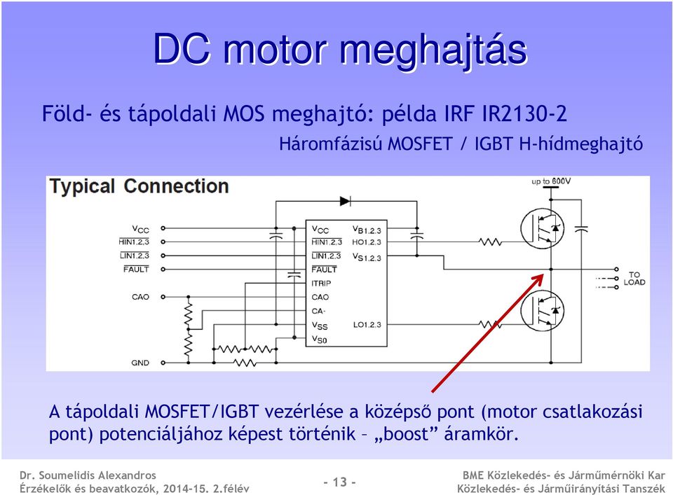 tápoldali MOSFET/IGBT vezérlése a középső pont (motor