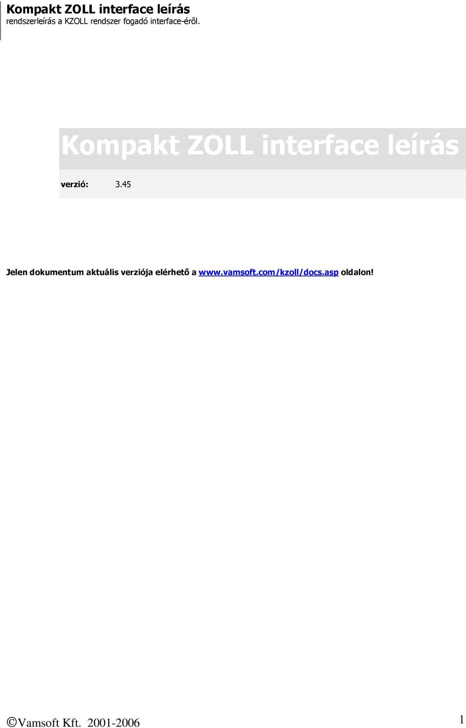 Kompakt ZOLL interface leírás verzió: 3.