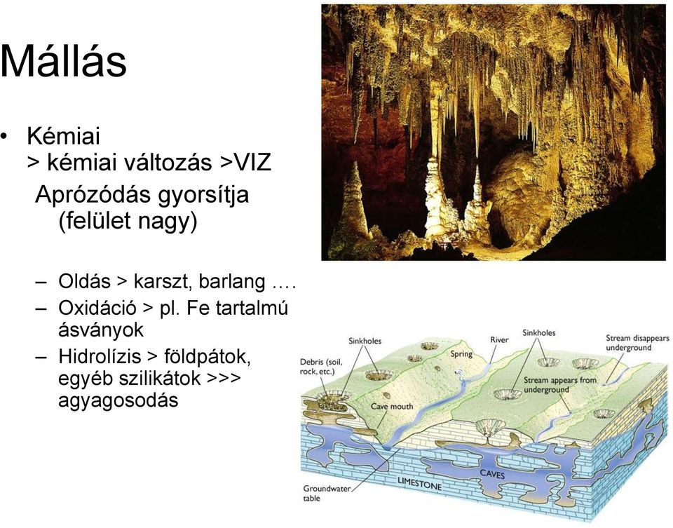 barlang. Oxidáció > pl.