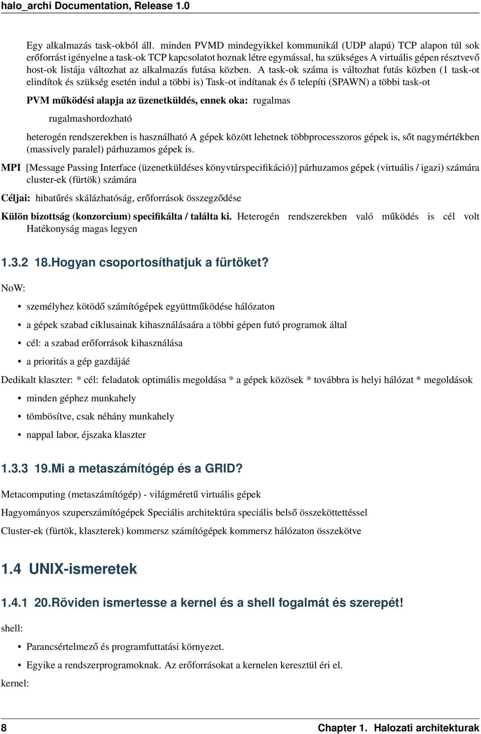 változhat az alkalmazás futása közben.