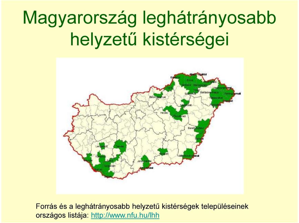 leghátrányosabb helyzetű kistérségek