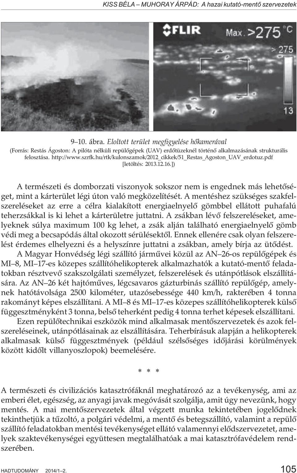 hu/rtk/kulonszamok/2012_cikkek/51_restas_agoston_uav_erdotuz.pdf [letöltés: 2013.12.16.