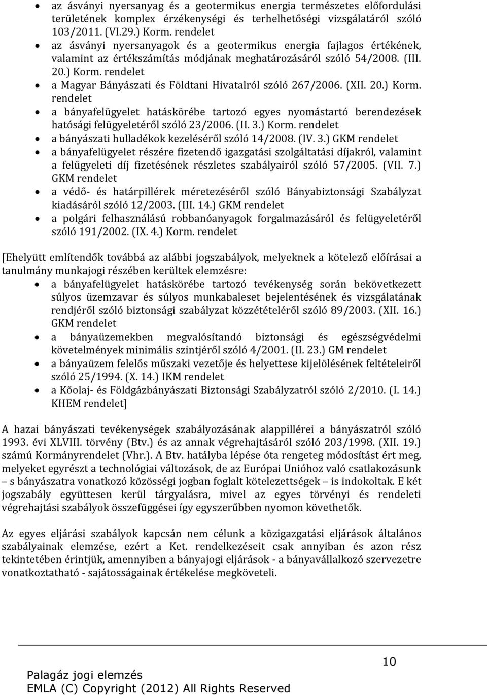 rendelet a Magyar Bányászati és Földtani Hivatalról szóló 267/2006. (XII. 20.) Korm.