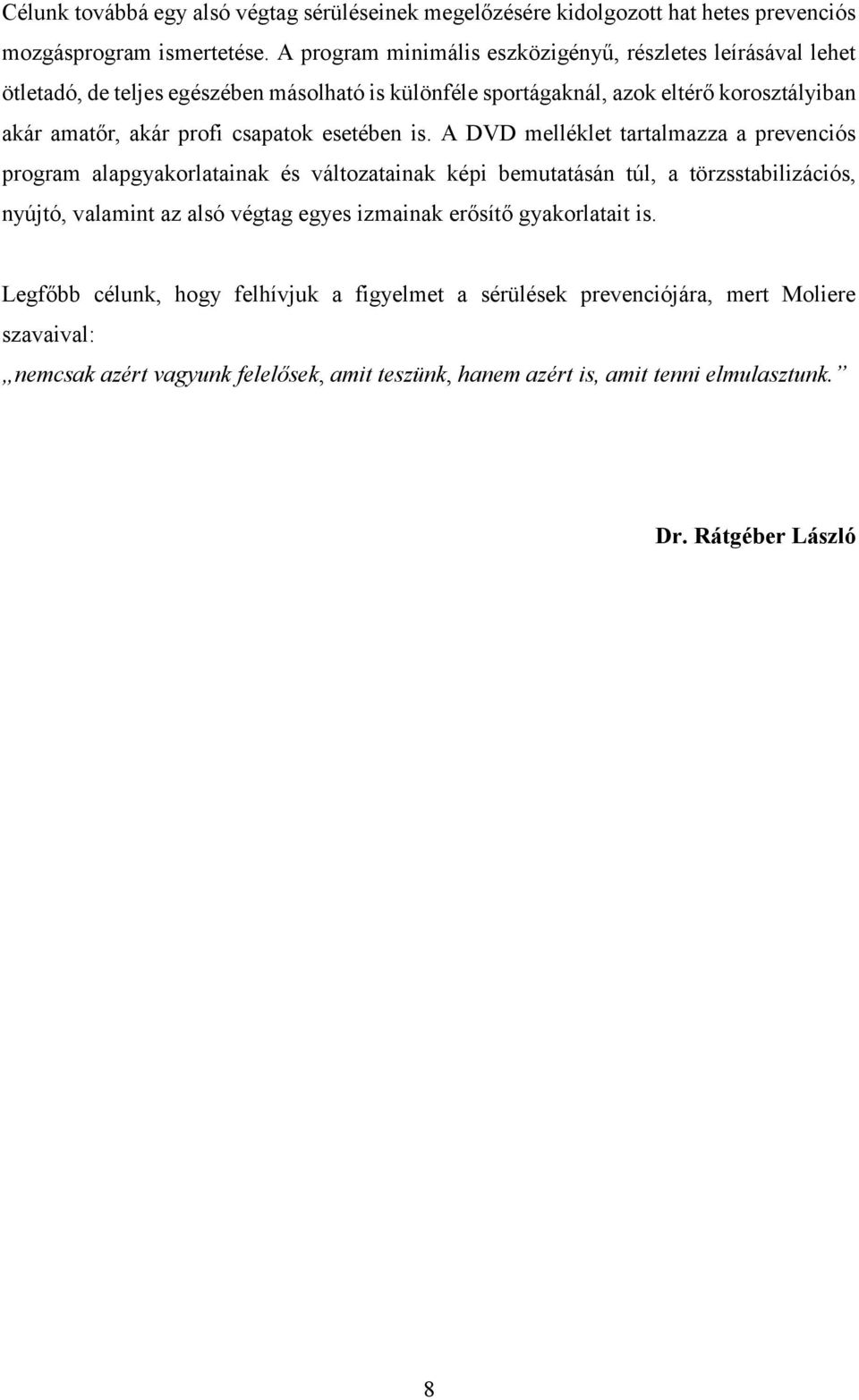 csapatok esetében is.