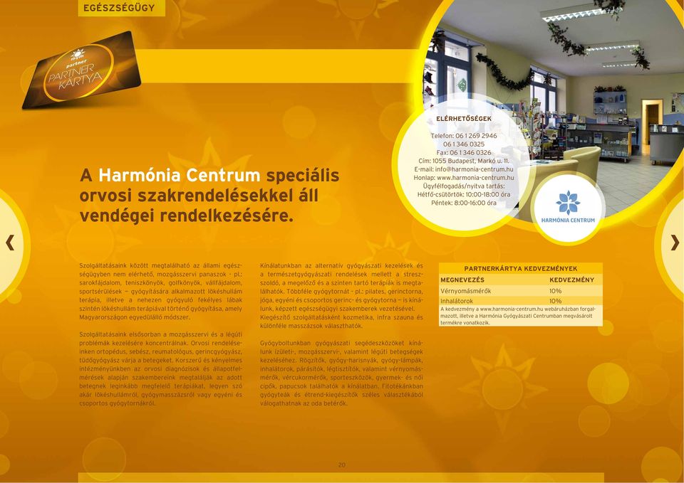 hu Honlap: www.harmonia-centrum.