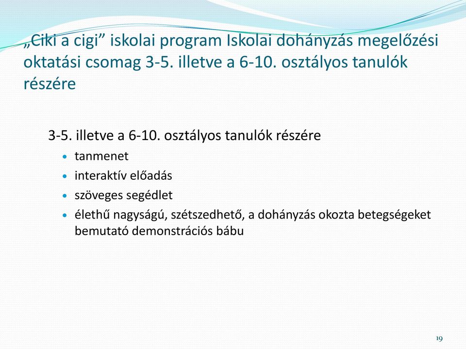 osztályos tanulók részére tanmenet interaktív előadás szöveges segédlet