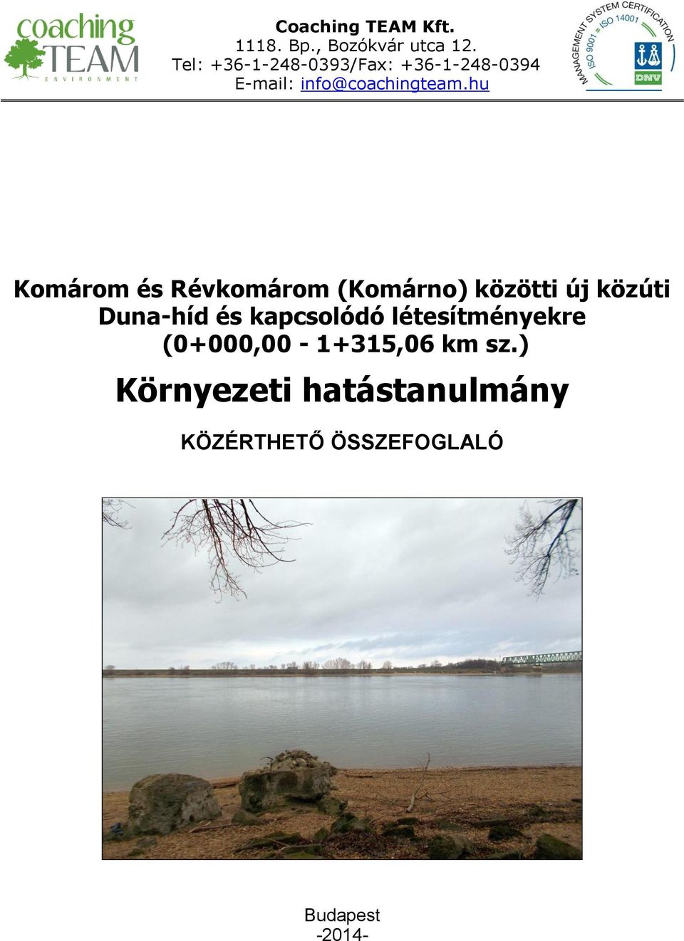hu Komárom és Révkomárom (Komárno) közötti új közúti Duna-híd és
