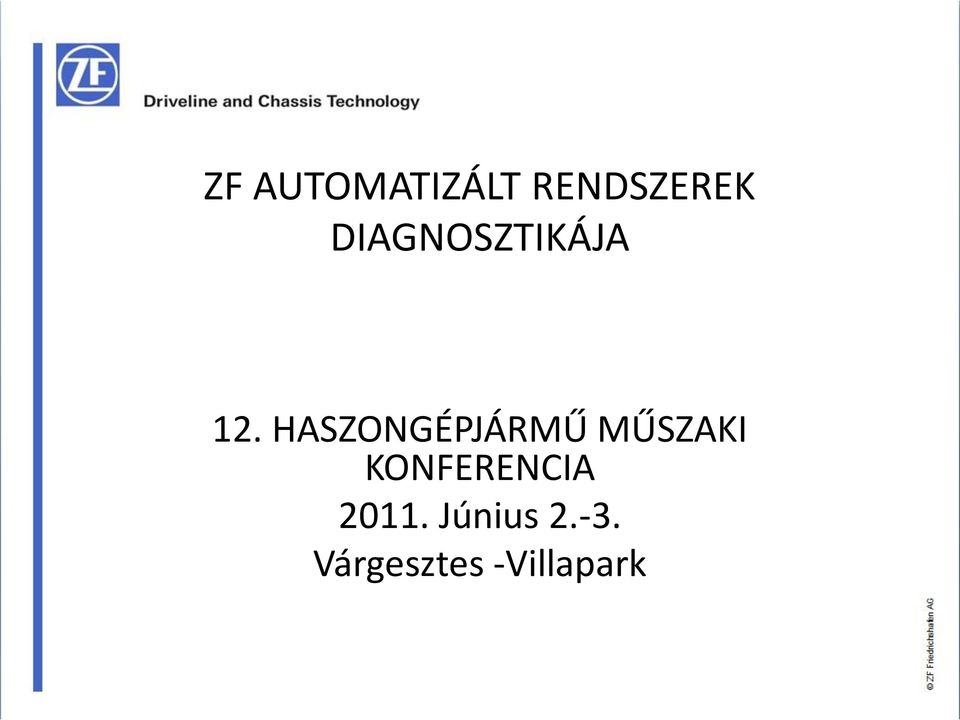 HASZONGÉPJÁRMŰ MŰSZAKI