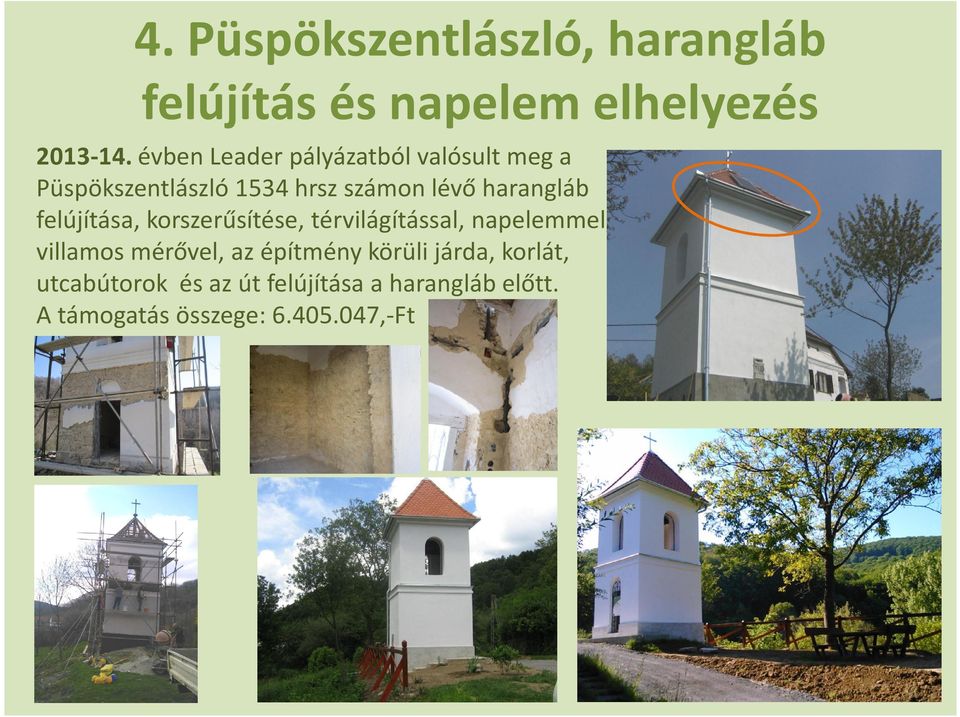 felújítása, korszerűsítése, térvilágítással, napelemmel, villamos mérővel, az építmény