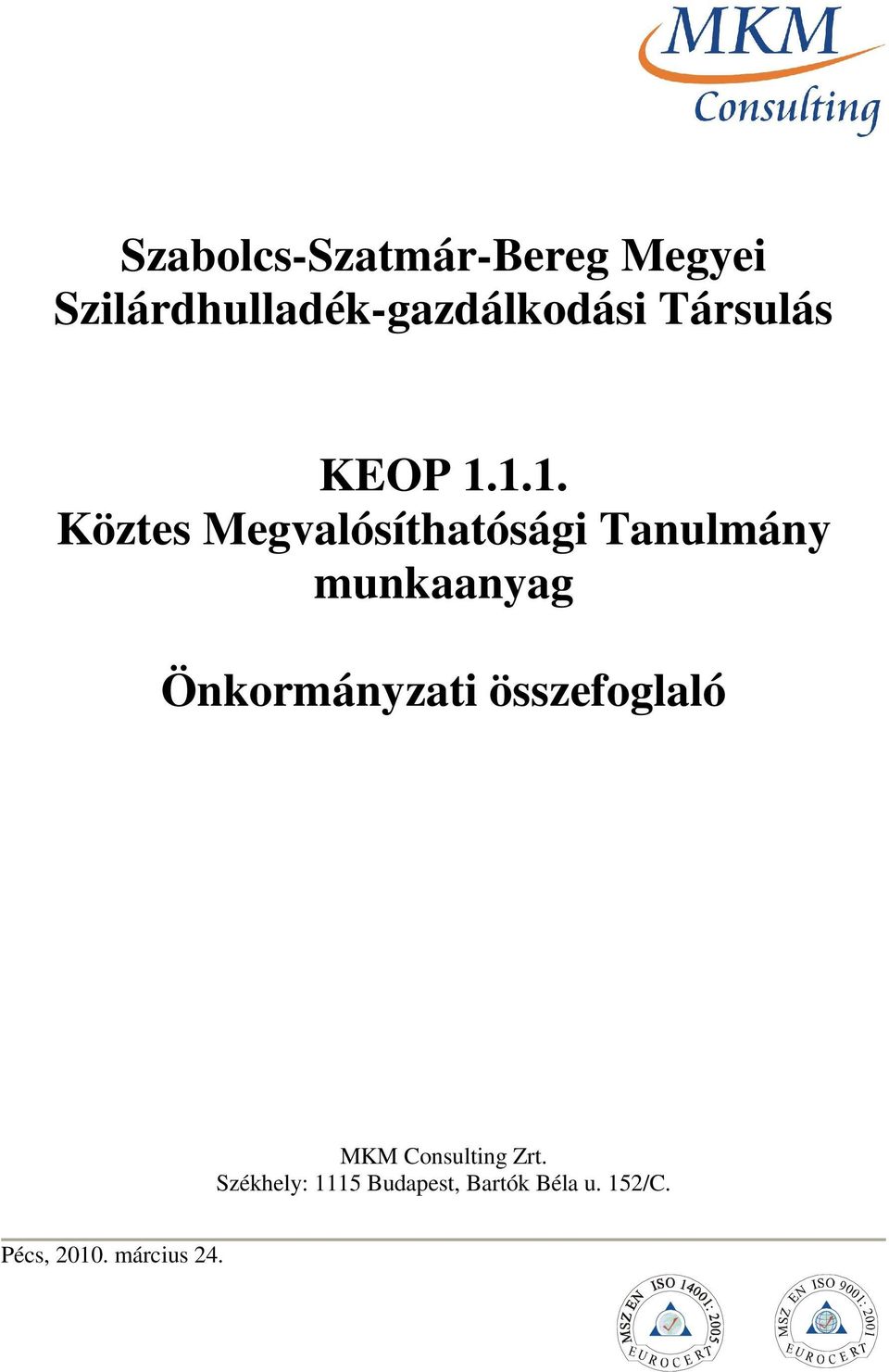 1.1. Köztes Megvalósíthatósági Tanulmány munkaanyag