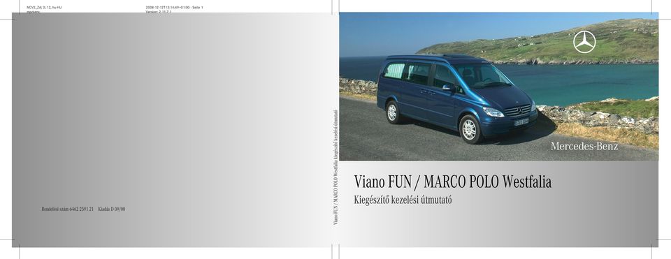 1 Viano FUN / MARCO POLO Westfalia kiegészítő kezelési