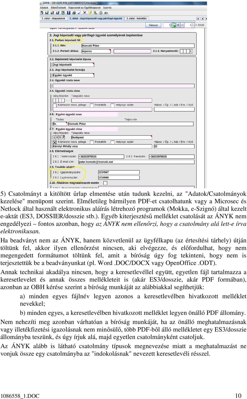 által kezelt e-aktát (ES3, DOSSIER/dosszie stb.).