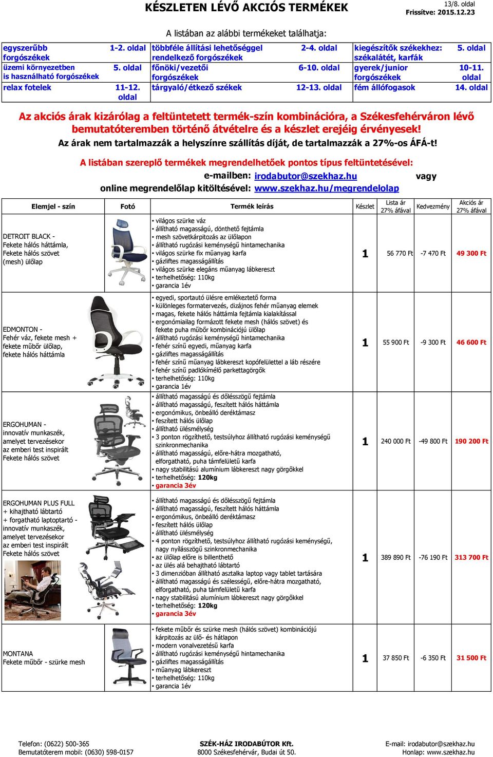 tervezésekor az emberi test inspirált Fekete hálós szövet világos szürke váz állítható magasságú, dönthető fejtámla mesh szövetkárpitozás az ülőlapon világos szürke fix műanyag karfa világos szürke