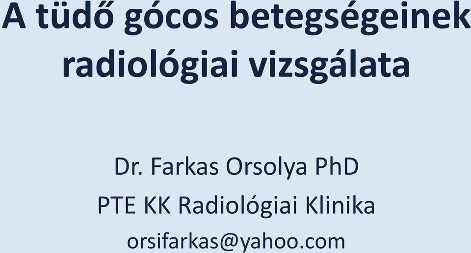 Farkas Orsolya PhD PTE KK