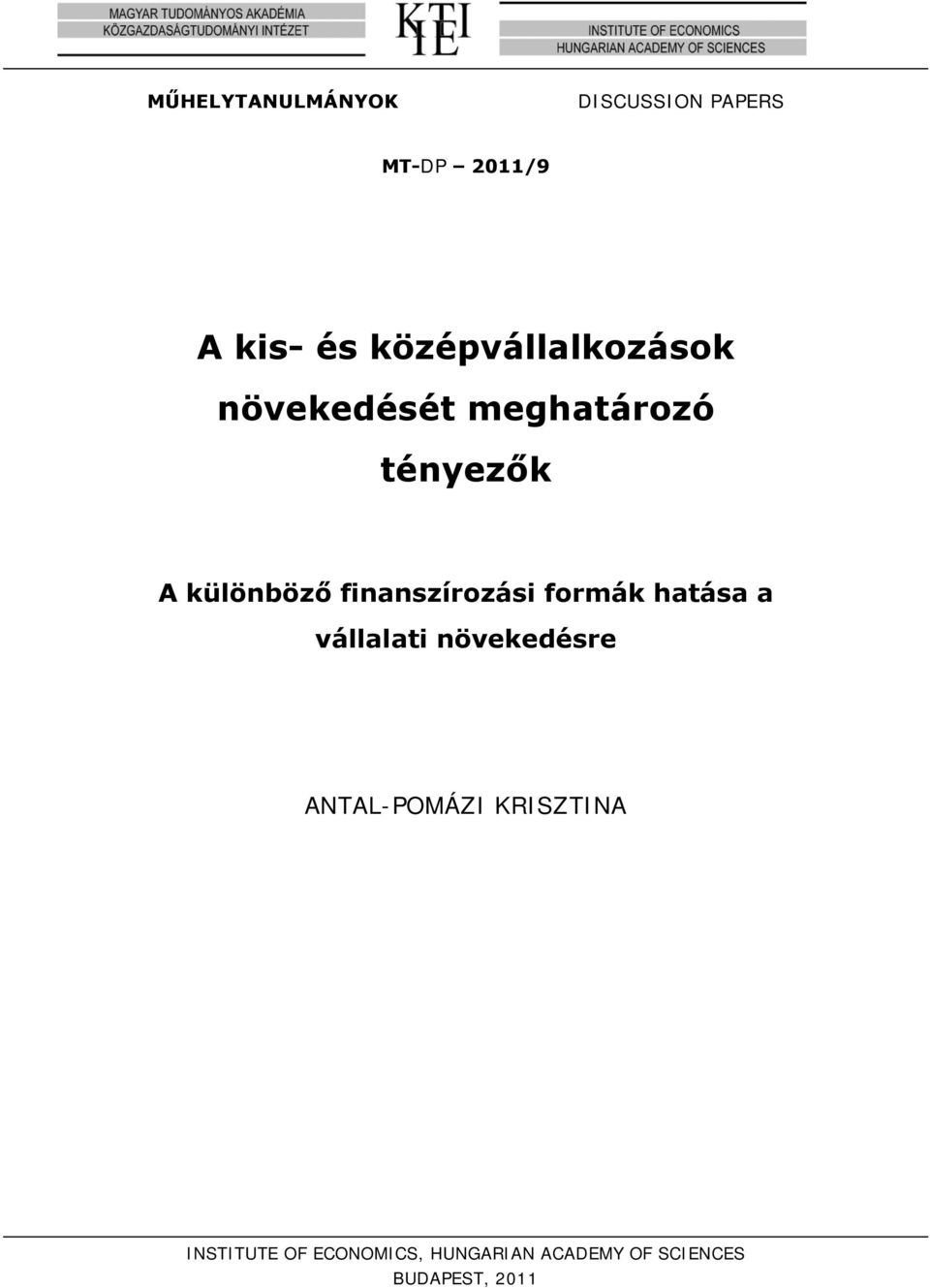 finanszírozási formák hatása a vállalati növekedésre ANTAL-POMÁZI