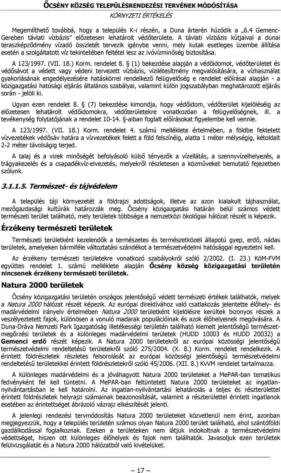 ivóvízminőség biztosítása. A 123/1997. (VII. 18.) Korm. rendelet 8.