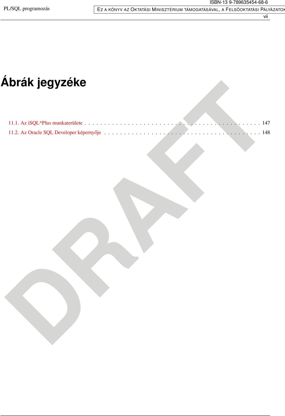 2. Az Oracle SQL Developer képernyője........................................ 148